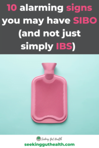 10 alarming signs you may have SIBO (and not just simply IBS)