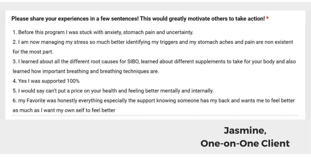 Client testimonial SIBO , anxiety, stomach pain, stress, stress management, pain, root causes for SIBO, breathing techniques, calm the gut, support, feel better